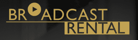 Broadcast Rental